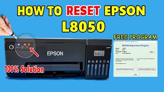 Complete Reset for Epson L8050 Adjustment Program amp Chip Resetter [upl. by Amaerd65]