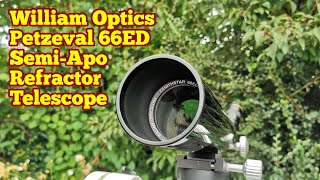 Amazing William Optics Zenithstar Petzeval 66ED SemiApo Refractor Telescope Unboxing  Review Use [upl. by Laband]