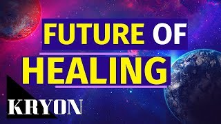 💖 KRYON  2019  HOW TO GET PERFECT HEALTH  NEW [upl. by Tilly]