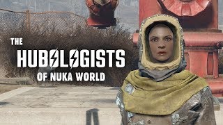 The Hubologists of Nuka World  Fallout 4 Lore [upl. by Ahtelat93]