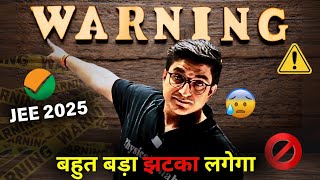 Sachin Sir ‼️WARNING ALERT‼️ For JEE 2025 😰 nta jee2025 iitjee jee jeemains [upl. by Tnerb143]