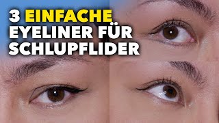 🔴 Drei SUPEREINFACHE Eyeliner für Schlupflider ❣️ [upl. by Enilra454]