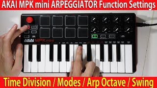 AKAI MPK mini ARPEGGIATOR Function Settings Demo [upl. by Hunter926]