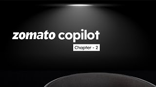 Zomato Copilot Episode 2 [upl. by Violetta]