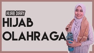 Hijab Diary  Hijab Olahraga  Hijab Tutorial by Nadiah Faatimah  Busana Muslim [upl. by Sokin861]