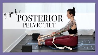 Yoga Flow for Posterior Pelvic Tilt with Lindsey May [upl. by Neelyahs469]