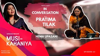 MusiKahaniya  Season 02  Episode  44  Pratima Tilak  Vocalist [upl. by Liarret]