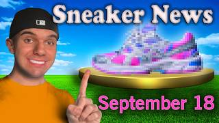 September 18th 2024 Unmissable Sneaker News [upl. by Ayeki138]