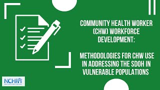 Methodologies for Community Health Workers Use In Addressing the SDOH in Vulnerable Populations [upl. by Euqirrne]