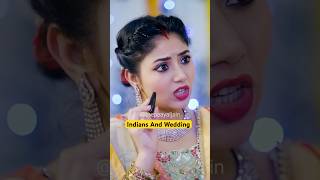 Indians And Wedding  Shadi Ka Ghar  Ladke Wale  Girls After Marriage shorts [upl. by Ahsirhcal]