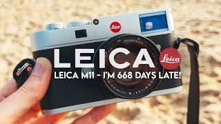 IM 668 DAYS LATE  LEICA M11 HANDS ON REVIEW [upl. by Groh127]