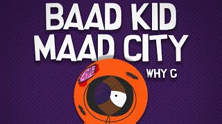 Why G  Baad Kid Maad City Kendrick Lamar Diss [upl. by Trocki863]