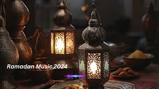 Ramadan Music 2024 [upl. by Adaliah]