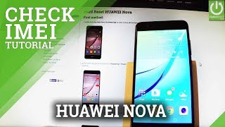 How to Check IMEI in HUAWEI Nova  IMEI Information  Serial Number [upl. by Uehttam]