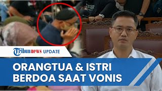 Orangtua dan Istri Irfan Widyanto Terus Tengadahkan Tangan amp Berdoa saat Dengarkan Vonis Hakim [upl. by Adnaloy]