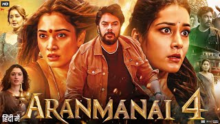 Aranmanai 4 Full Movie In Hindi Dubbed  Sunder C  Raashi Khanna  Tamannaah  Review amp Fact [upl. by Ziagos]