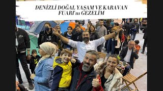 DENİZLİ KARAVAN FUARINA GİDİYORUZYİNE BAŞIMIZA NELER GELDİ NELER karavan [upl. by Siana650]