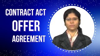 Offer and Acceptance A Deep Dive into the Indian Contract Act [upl. by Arded]