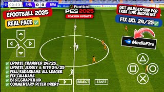 Download eFootball PES PPSSPP 2025 Fix UCL New Latest Update 2425 Grapich HD Commentary Peter Drury [upl. by Nomyt573]