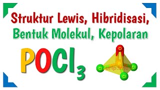 POCl3 Struktur Lewis Hibridisasi Bentuk Molekul amp Kepolaran [upl. by Morgenthaler]