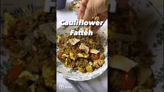 Cauliflower Fatteh [upl. by Dorri814]