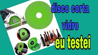 Disco corta vidro será Eu testei [upl. by Aniweta961]