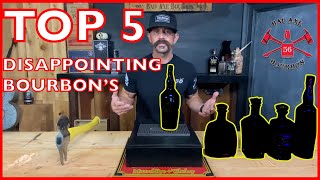 TOP 5 DISAPPOINTING BOURBON’S [upl. by Htir]