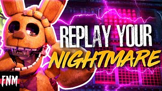 FNAF SONG quotReplay Your Nightmarequot ANIMATED IV [upl. by Greenburg]