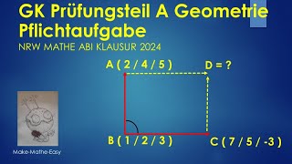 GK Prüfungsteil A Mathe Abi NRW 2024 vektorielle Geometrie Pflichtaufgabe [upl. by Mufinella]