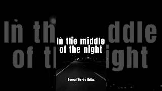 Middle of the night Soorajturboeditz [upl. by Munmro971]