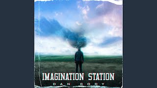 Imagination Station [upl. by Pronty119]