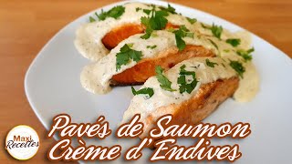 Pavés de Saumon à la Crème dEndives et Persil  Recette Facile [upl. by Sutphin]