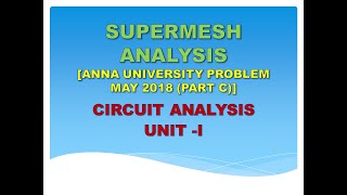 Mesh analysis problems ANNA UNIVERSITY PROBLEM May 2018 part C CIRCUIT ANALYSISCIRCUIT THEORY [upl. by Sion873]