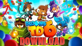 Bloons TD 6 Download PC 2024 Simple Guide [upl. by Nilpik]