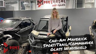 Bent Metal OffRoad Glass Windshield For CanAm Maverick SportTrailCommander [upl. by Norvun]