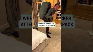 When an over packer attempts to backpack 🎥 ttsophgxx [upl. by Rebah99]