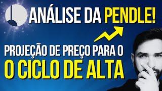 PROJEÇÃO DEFINTIVA DE PREÇOS POTENCIAIS PARA A PENDLE NO BULL MARKET ✅ ANÁLISE PENDLE HOJE [upl. by Etteniuq]