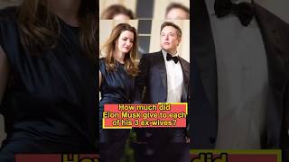 Take a look at how much Elon Musk gave each of his three wives and youll know who his favorite [upl. by Griffiths]