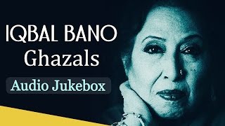 Best Of Iqbal Bano Ghazals HD Jukebox  Top 10 Best Pakistani Ghazal Hits [upl. by Prosser865]