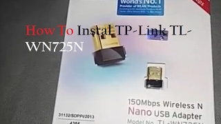 How To Install TPLink TLWN725N [upl. by Bellina]