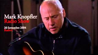 Mark Knopfler  Acoustic Live Radio Show  Radio1  20092004 [upl. by Snodgrass]