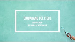 02 Ciudadano del cielo  Letras Inagotable [upl. by Cowden]