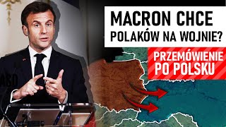 MACRON chce wysłać POLAKÓW na Ukrainę Po POLSKU [upl. by Bass]