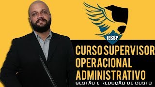 Curso Supervisor Operacional Administrativo [upl. by Acimak244]