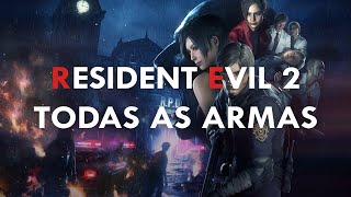 RESIDENT EVIL 2 REMAKE  TODAS AS ARMAS E SUAS PEÇAS [upl. by Babs]