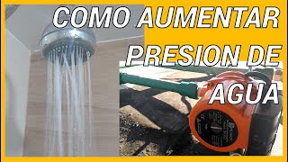 COMO AUMENTAR PRESION DE AGUA CON BOMBA PRESURIZADORA PASO A PASO [upl. by Enirehtak]