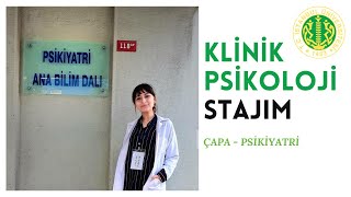 Klinik Psikoloji Hastane Stajım  Çapa Psikiyatri [upl. by Allene]