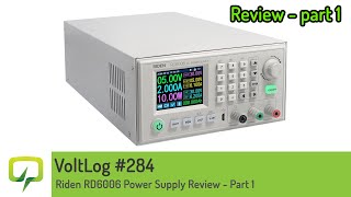 Voltlog 284  Riden RD6006 Power Supply Review  Part 1 [upl. by Aitan885]