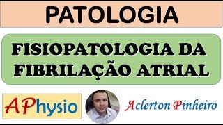 Fisiopatologia da Fibrilação atrial [upl. by Sax]