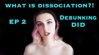 What Is Dissociation  Debunking DID Ep2  Dissociative Identity Disorder [upl. by Igal]